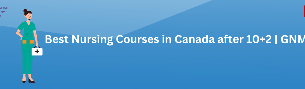 Best Nursing Courses in Canada after 10+2