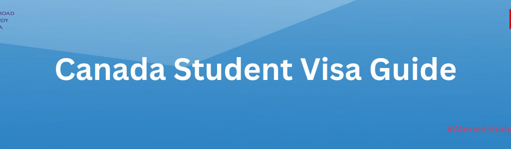 Canada Student Visa Guide: study permit requirements & fees