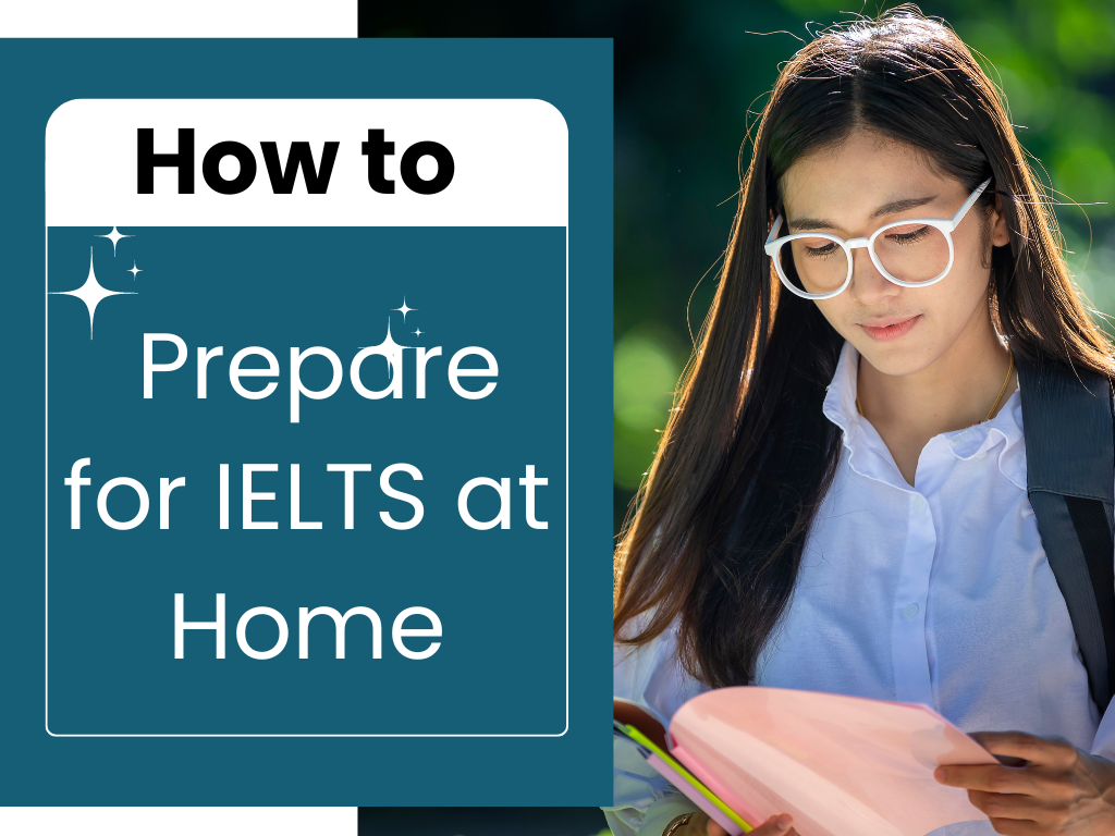 How to Prepare for IELTS at Home