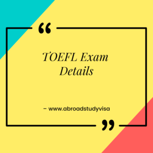 TOEFL Exam Details