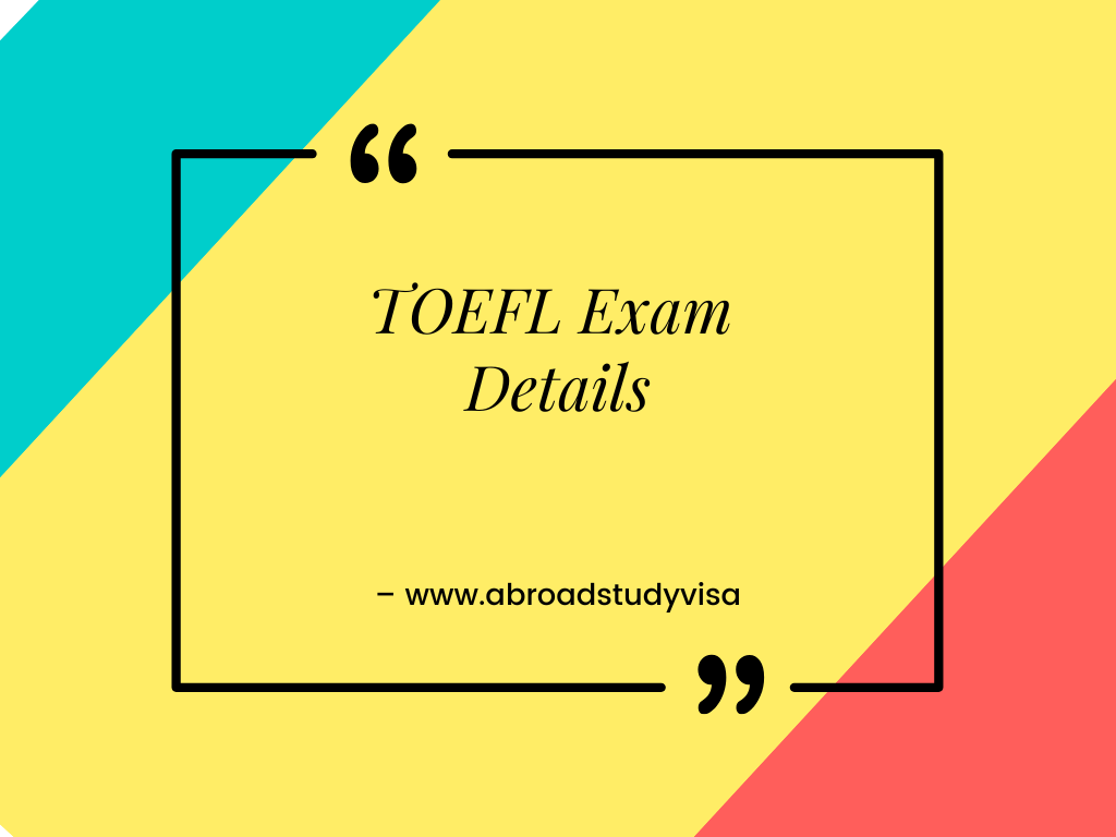 TOEFL Exam Details