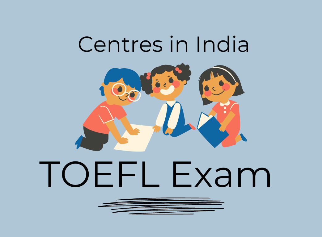 TOEFL Exam Centres in India